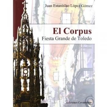 CORPUS FIESTA GRANDE DE TOLEDO,EL