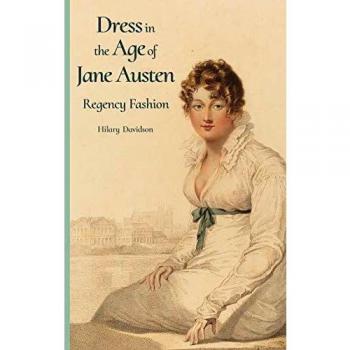 Dress in the Age of Jane Austen: Regency Fashion