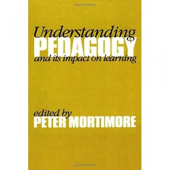 Understanding Pedagogy: And Its Impact on Learning