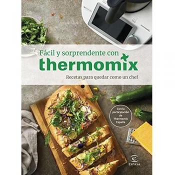 Fácil y sorprendente con THERMOMIX. Recetas para quedar como un Chef (F. COLECCION