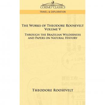Obras Completas de Theodore Roosevelt - Volumen V (Tapa Blanda)