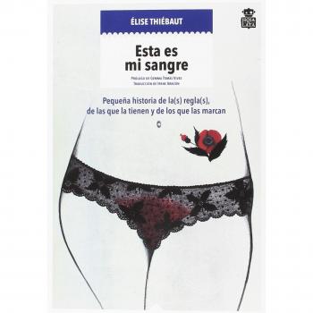 Esta es mi sangre: Pequeña historia de la - Thiébaut, Élise