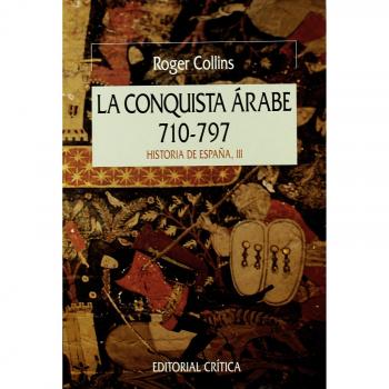 La conquista árabe, 710-797