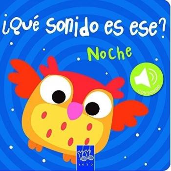 Noche: Libro con sonidos - YOYO BOOKS