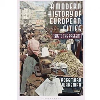 A Modern History of European Cities: 1815 to the Present