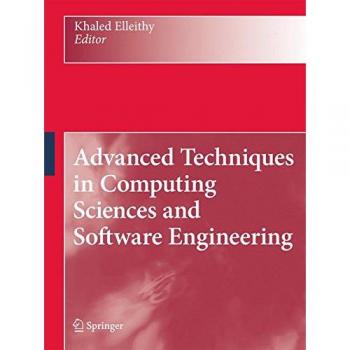 Advanced Techniques in Computing Sciences and Software Engineering