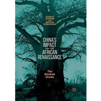 China's Impact on the African Renaissance: The Baobab Grows