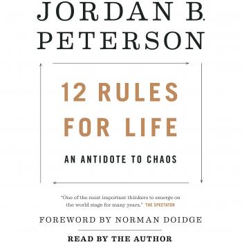 12 rules for life an antidote to chaos 6