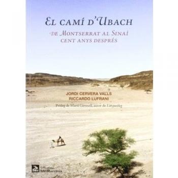 El camí d'Ubach: de Montserrat al Sinaí cent anys després