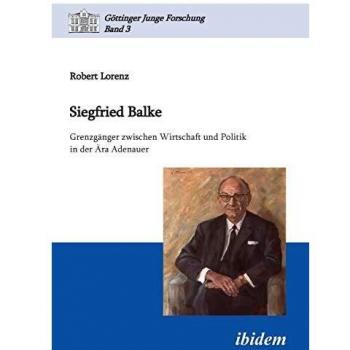 Siegfried Balke: Límites entre Economía y Política en la Era Adenauer - Edición de Bolsillo