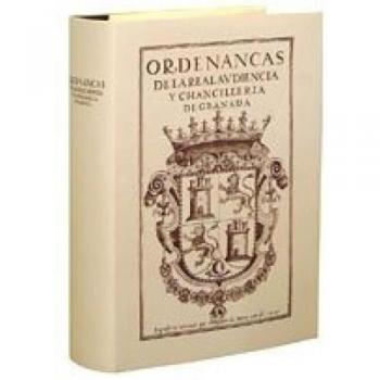 Ordenanzas de la Real Audiencia y Chancillería de Granada