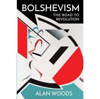 Bolshevism: The Path to Revolution - Alan Woods' Insightful Analysis