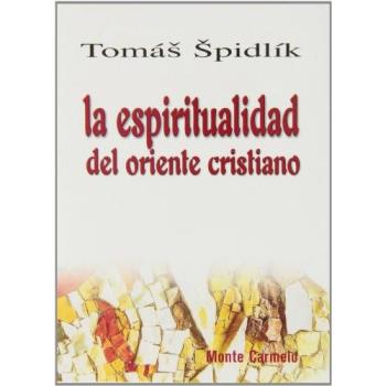 La espiritualidad del Oriente cristiano