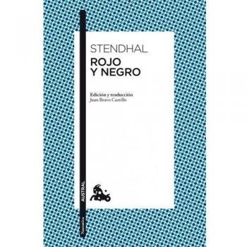 Rojo y negro: Edición y traducción de Juan Bravo Castillo - Stendhal