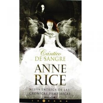 CANTICO DE SANGRE: NUEVA ENTREGA DE LAS CRONICAS VAMPIRICAS