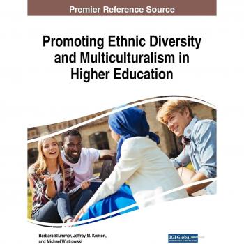 Promoción de la Diversidad Étnica y el Multiculturalismo en la Educación Superior (Avances en Educación Superior y Desarrollo Profesional)