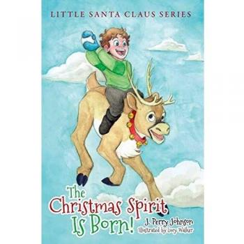 El Espíritu Navideño Nace (Pequeño Santa Claus, Volumen 1)