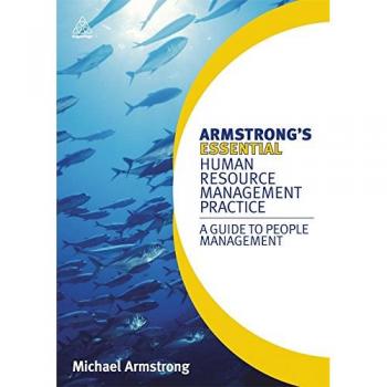 Essential Human Resource Management Practice Guide by Michael Armstrong