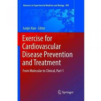 Exercise for Cardiovascular Disease Prevention and Treatment: From Molecular to Clinical, Part 1
