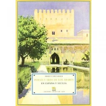Poesía Y Arte De Los Árabes En España Y Sicilia