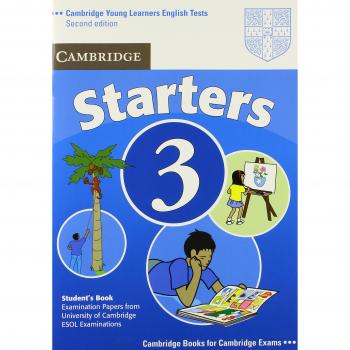 Pruebas de Inglés para Jóvenes Aprendices Cambridge Starters 3, Libro del Estudiante 2ª Edición