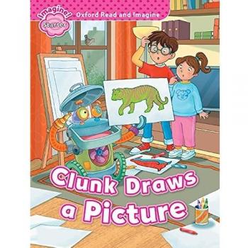 Oxford Read and Imagine Starter. Clunk Draws A Picture MP3 Pack