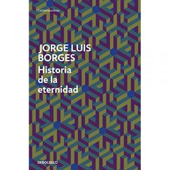 Historia de la eternidad - Jorge Luis Borges