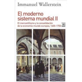 El moderno sistema mundial II. El mercantilismo y la consolidación de la economía-mundo europea, 1600-1750: 1233