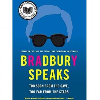 Ray Bradbury: Bradbury Speaks - Essays and Reflections on Life and Imagination