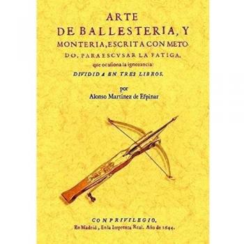 Arte de ballestería y montería