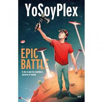Epic Battle: El día que los youtubers salvaron el mundo