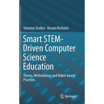 Smart STEM-Driven Computer Science Education: Theory, Methodology and Robot-based Practices