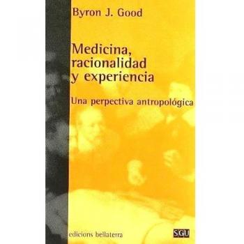 Medicina racionalidad y experiencia