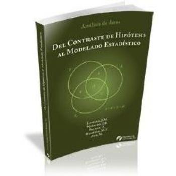 Del Contraste de Hipótesis al Modelado Estadístico: 1