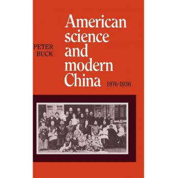 Ciencia Americana y China Moderna, 1876-1936 (Edición en Rústica)