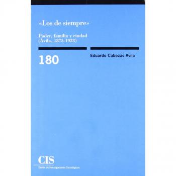 Los de siempre: Poder, familia y ciudad