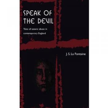 Habla del Diablo: Relatos de Abuso Satánico en la Inglaterra Contemporánea - Edición en Rústica
