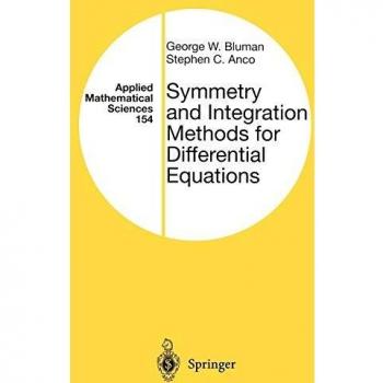 Symmetry and Integration Techniques for Differential Equations (Applied Mathematical Sciences)