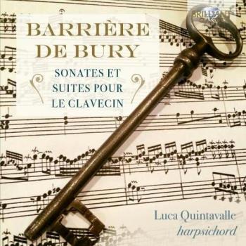 BARRIÉRE DE BURY: Sonates et suites pour le clavecin - Luca Quintavalle