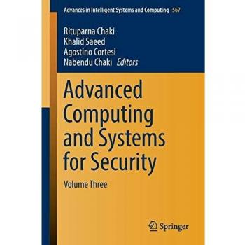 Advanced Computing and Systems for Security: Volume Three: 567