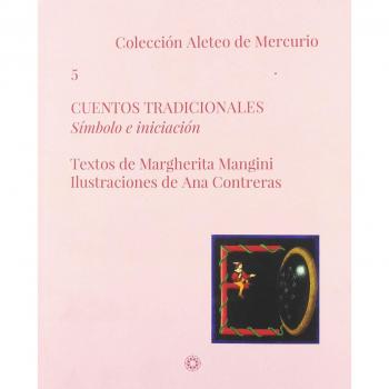 Cuentos tradicionales: Símbolo e iniciación - Margherita Mangini