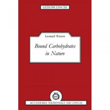 Carbohidratos Unidos en la Naturaleza (Lecciones de Lince) - Warren, Leonard