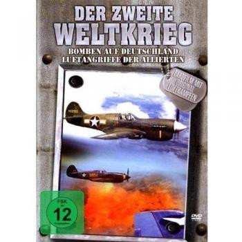 Der Zweite Weltkrieg - Bomben auf Deutschland/Luftangriffe der Allierten [Alemania] [DVD]