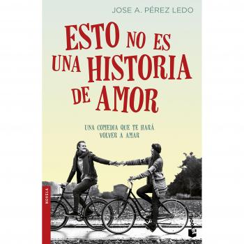 Esto no es una historia de amor - Jose A. Pérez Ledo