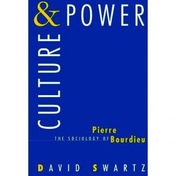 Culture and Power: The Sociology of Pierre Bourdieu