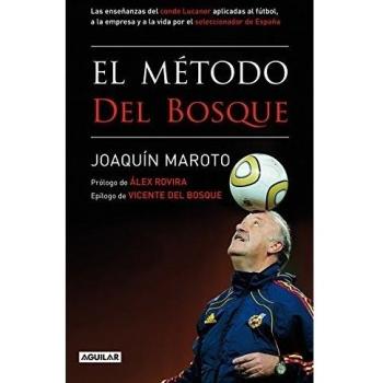 El método Del Bosque - J Maroto