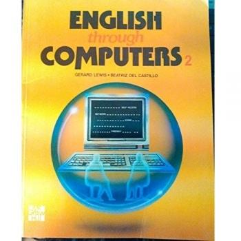 English through computers 2: Bk. 2