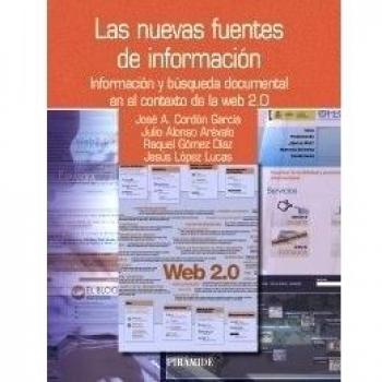 Las nuevas fuentes de información: Información y búsqueda documental en el contexto de la web 2.0