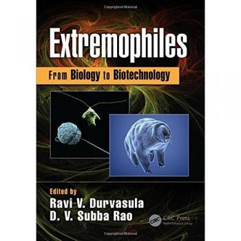 Extremophiles: From Biology to Biotechnology