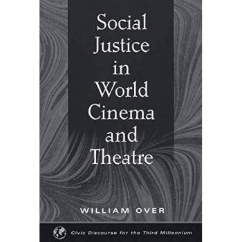 Global Social Justice in Film and Theatre: Civic Discourse for the Modern Era